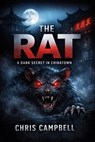 The Rat, A Dark Secret In ChinaTown - chris Campbell - 9798252261799