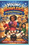 Young Bowlers - Jaime Burns - 9798253269916