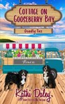 Cottage on Gooseberry Bay: Deadly Ties - Kathi Daley - 9798254304708