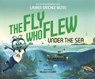 Fly Who Flew Under the Sea - Lauren Sánchez Bezos - 9798260502945
