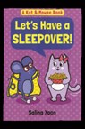 Let's Have a Sleepover! - Salina Yoon - 9798260503478