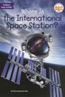 Where Is the International Space Station? - Dana Meachen Rau - 9798260506950