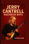 Mark, M: Jerry Cantrell - Mason Mark - 9798263936303