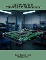 Automotive Computer Diagnosis: Ecm Repair And Diagnostics - Molly Carl - 9798264390975