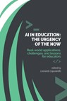 AI in Education - The Urgency of the Now: Real-world applications, challenges, and lessons for educators - Alessio Maria Braccini - 9798264487101