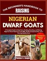 Cooper, T: BEGINNER'S HANDBOOK TO RAISING NIGERIAN DWARF GOA - Thomas O. Cooper - 9798265727244