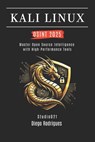 Kali Linux Osint 2025: Master Open Source Intelligence with High Performance Tools - Studiod21 Smart Tech Content - 9798266096769