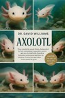 Axolotl - David Williams - 9798267205573