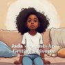 Jada's Parents Are Getting a Divorce: A Gentle Picture Book Helping Kids Cope With Divorce and Family Changes - Melissa Anne Smith - 9798267772822