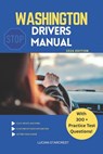 Washington Drivers Manual: Comprehensive Guide to Passing the Washington Drivers Test and Safe Driving - Lucian Starcrest - 9798268176872