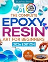 The Complete Epoxy Resin Art for Beginners: Step-by-Step Beginner's Guide with Simple Instructions, Supplies Tips, and Projects to Create Jewelry, Coa - Blueprint Press - 9798268369519