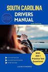 South Carolina Drivers Manual: Comprehensive Guide to Passing the South Carolina Drivers Test and Safe Driving - Lucian Starcrest - 9798268749595