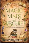 Magic, Maps, and Mischief: A Cozy Neurodivergent Adventure - David Green - 9798269020877