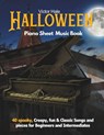 Halloween Piano sheet music book for Beginners and Intermediates: 40 spooky, Creepy, fun & Classic Songs and pieces for Beginners and Intermediates - Victor Hale - 9798269938530