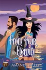 From Fear to Eternity - Amanda M. Lee - 9798270197834