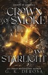 Crown of Smoke and Starlight - G. K. DeRosa - 9798271010859