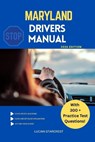 Maryland Drivers Manual: Comprehensive Guide to Passing the Maryland Drivers Test and Safe Driving - Lucian Starcrest - 9798271520396