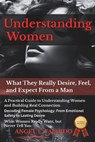Understanding Women: What They Really Desire, Feel, and Expect From a Man - Angel Fajardo - 9798273824645