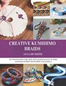 Creative Kumihimo Braids: An instructional craft book with guided lessons to make stunning braided and beaded cord projects - Anna Hp Smith - 9798274198844