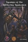 Swamps of the Slithering Snakemen: Swamp adventures and classes for Four Against Darkness - Andrea Sfiligoi - 9798274748575