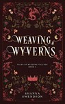 Weaving & Wyverns - Shanna Swendson - 9798274967990