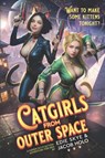 Catgirls from Outer Space - Jacob Holo ; Edie Skye - 9798275069242