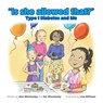 Is She Allowed That?: Type 1 Diabetes and Me - Lisa Williams - 9798277385715