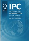2024 IPC Plumbing Code Practical Guide: Design, Installation, and Field Compliance for the International Plumbing Code - Manfred Bauer - 9798277686249