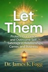 Let Them - James K. Fogg - 9798278707165