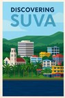 Discovering Suva - Marcello Avallone - 9798279461936