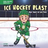 Ice Hockey Blast: Max Takes to the Puck - Samina Parkar - 9798280129603