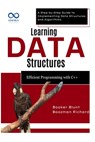 Learning Data Structures: Efficient Programming with C++: A Step-by-Step Guide to Implementing Data Structures and Algorithms - Booker Blunt - 9798280934962