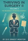 Thriving in Surgery II, Volume 2 - D. R. Ernest Mentor - 9798281196529