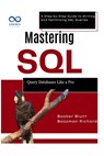 Mastering SQL: Query Databases Like a Pro: A Step-by-Step Guide to Writing and Optimizing SQL Queries - Booker Blunt - 9798281452687