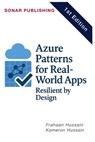 Azure Patterns for Real-World Apps: Resilient by Design - Kameron Hussain - 9798281497848