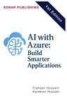 AI with Azure: Build Smarter Applications - Kameron Hussain - 9798281921268
