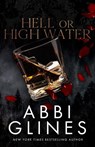 Hell or High Water - Abbi Glines - 9798281936545