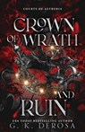 Crown of Wrath and Ruin - G. K. DeRosa - 9798281986182