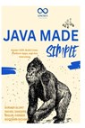 Java Made Simple: Master OOP, Build Cross-Platform Apps, and Ace Interviews - Rafael Sanders - 9798282785715