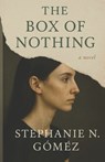 The Box of Nothing - Steph N. Gomez - 9798283052694
