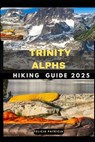 Trinity Alps Hiking Guide 2025 - Felicia Patricia - 9798283080345