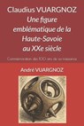 Vuargnoz-Dumont, P: Claudius VUARGNOZ - Patrick Vuargnoz-Dumont ; André Vuargnoz - 9798283660752