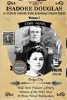 Isadore Douglas: A Voice from the Kansas Frontier - Michael D. King - 9798284586136