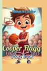 Cooper Flagg Story Book: The Young Basketball Star Who Never Gives Up - Nathan K. C. Barber - 9798284661703