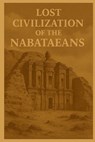 Lost Civilization of the Nabataeans - Marcello Avallone - 9798285385547