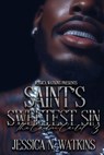 The Cartier Cartel 3: Saint's Sweetest Sin - Jessica N. Watkins - 9798285971795
