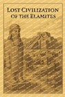Lost Civilization of the Elamites - Marcello Avallone - 9798286202744