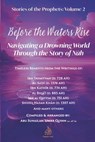 Before the Waters Rise: Navigating a Drowning World through the Story of Nuh - Imam Ibn Taymiyyah - 9798286297030