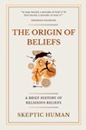 Human, S: Origin of Beliefs - Skeptic Human - 9798286359615