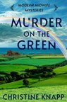 Murder on the Green - Christine Knapp - 9798286846368
